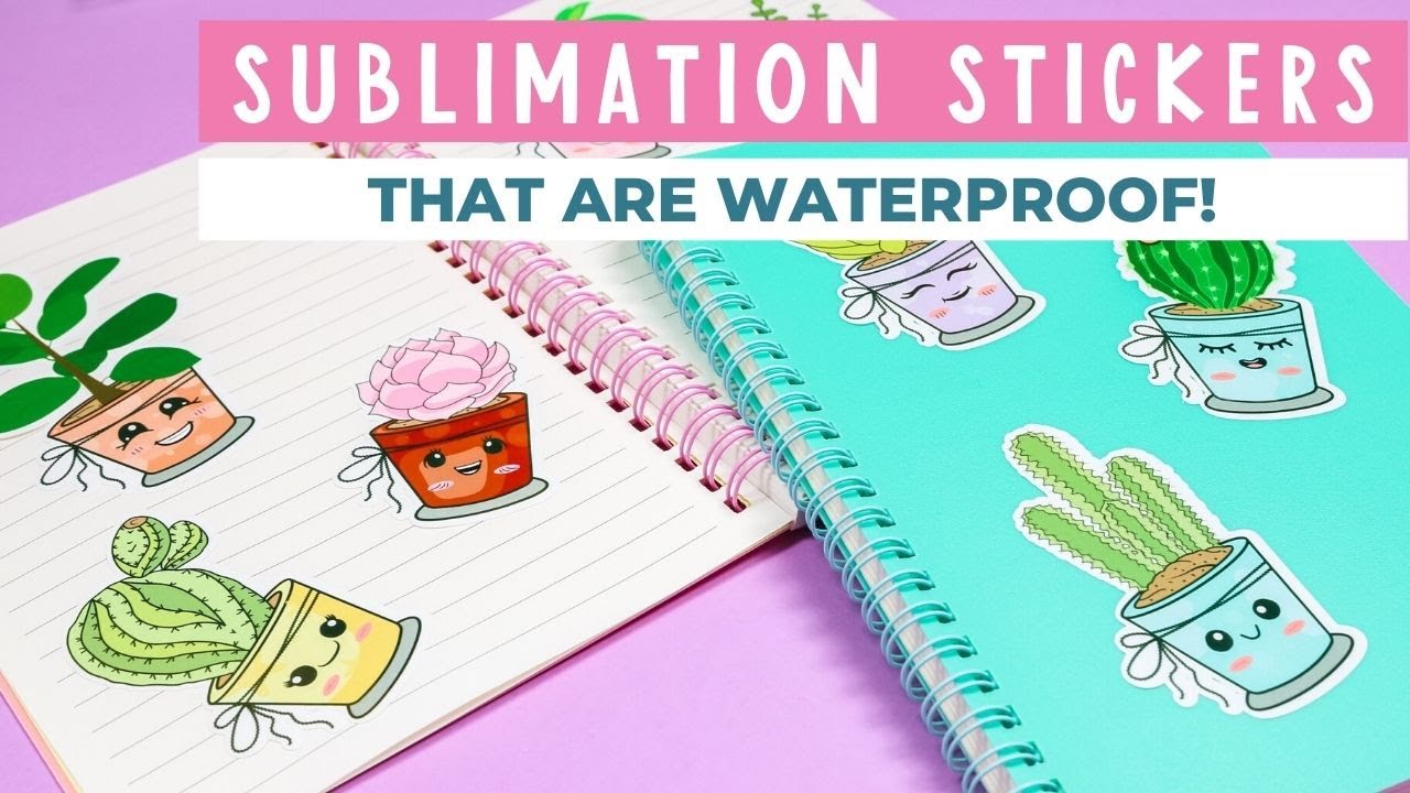 Sublimation Stickers That Are Waterproof!