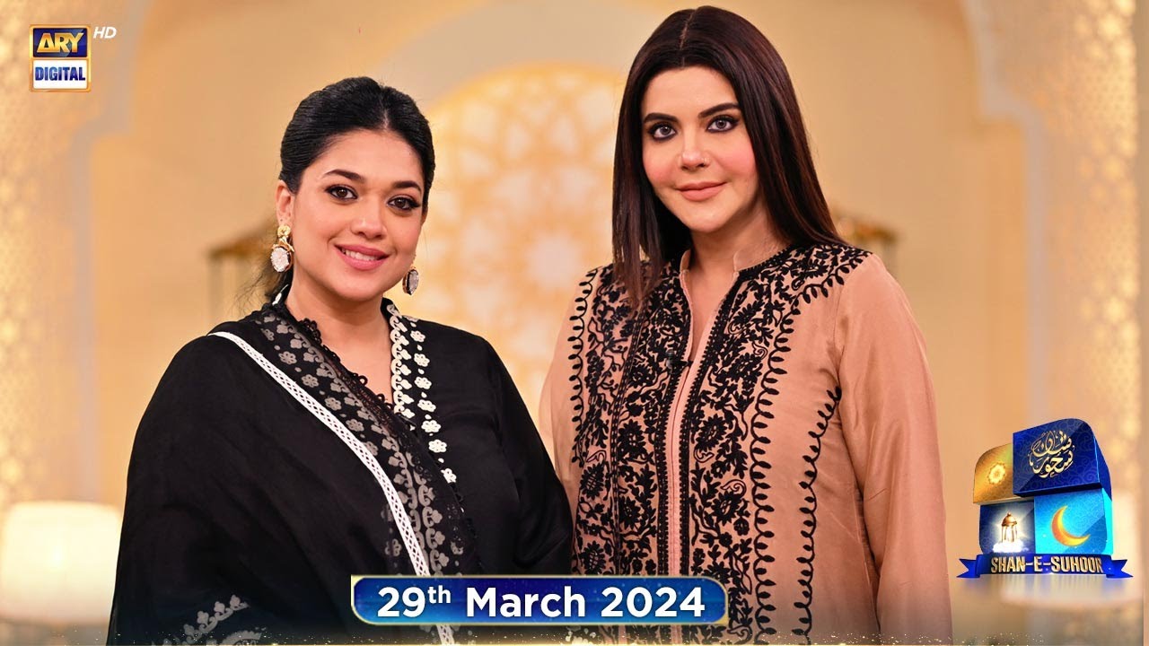 Shan e Suhoor | Sanam Jung | 29 March 2024 | ARY Digital
