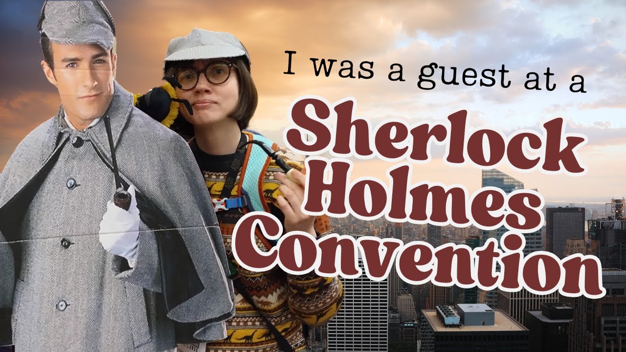 I Was a Guest at a Sherlock Holmes Convention