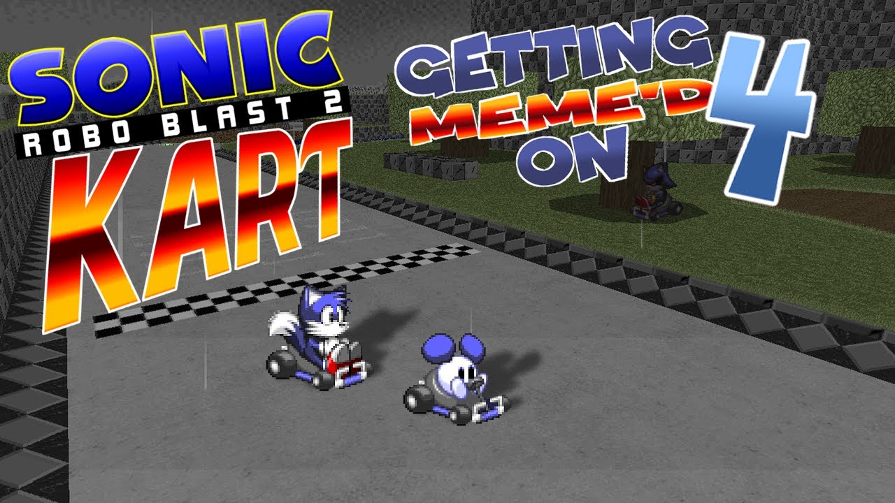 Getting Meme'd on 4 (An SRB2Kart Montage)