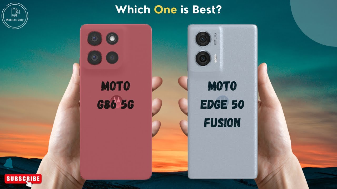 MOTO G86 Vs MOTO Edge 50 Fusion