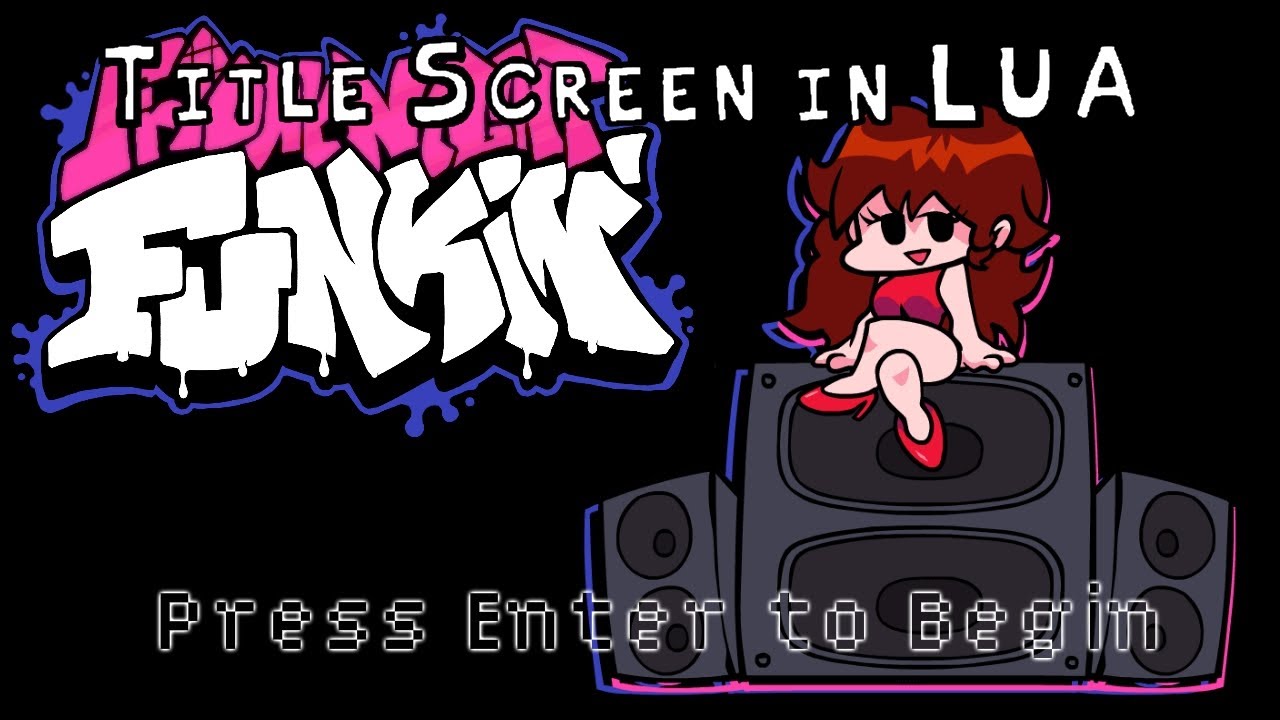 Friday Night Funkin - Title Screen in LUA (Epic) [PC/Android]