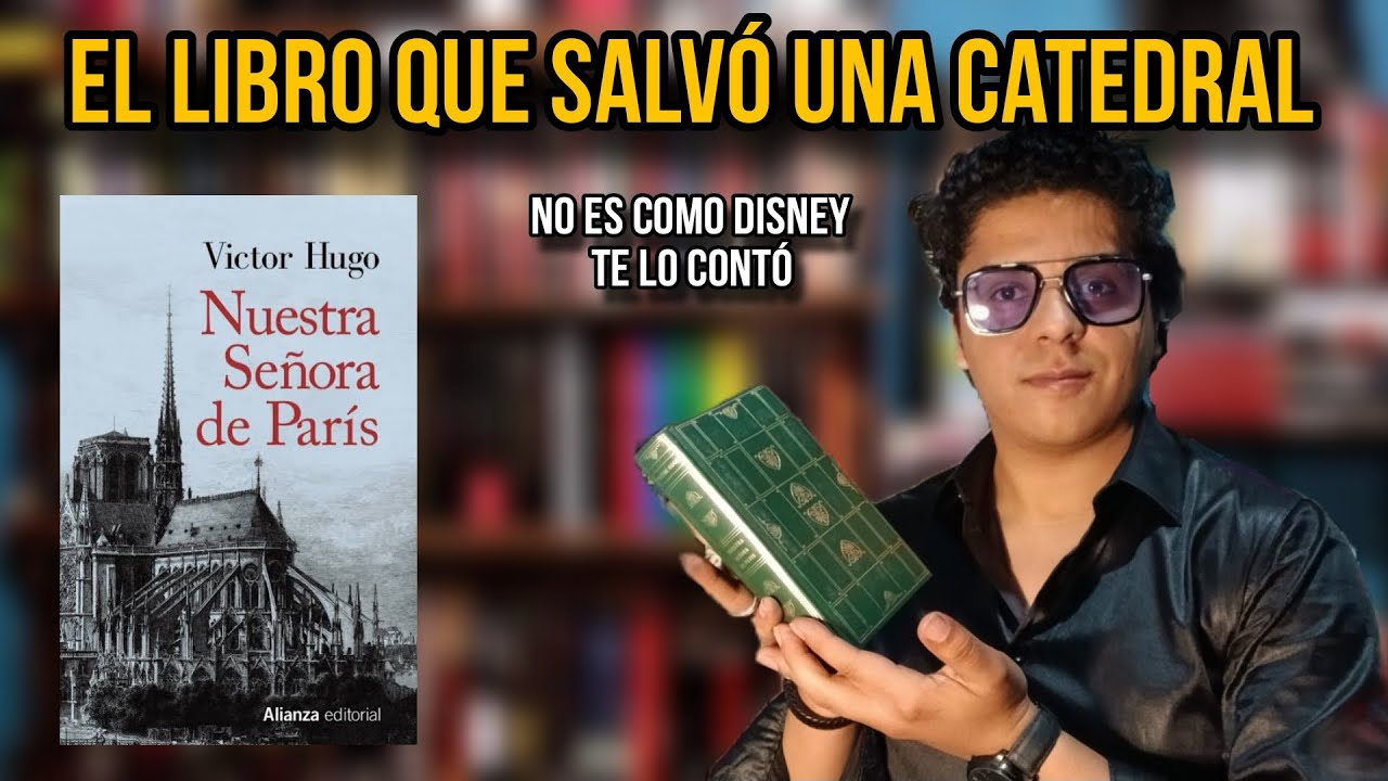 📖 «Nuestra Señora de París», Victor Hugo • RESEÑA | ESMARCOREYES 🔥