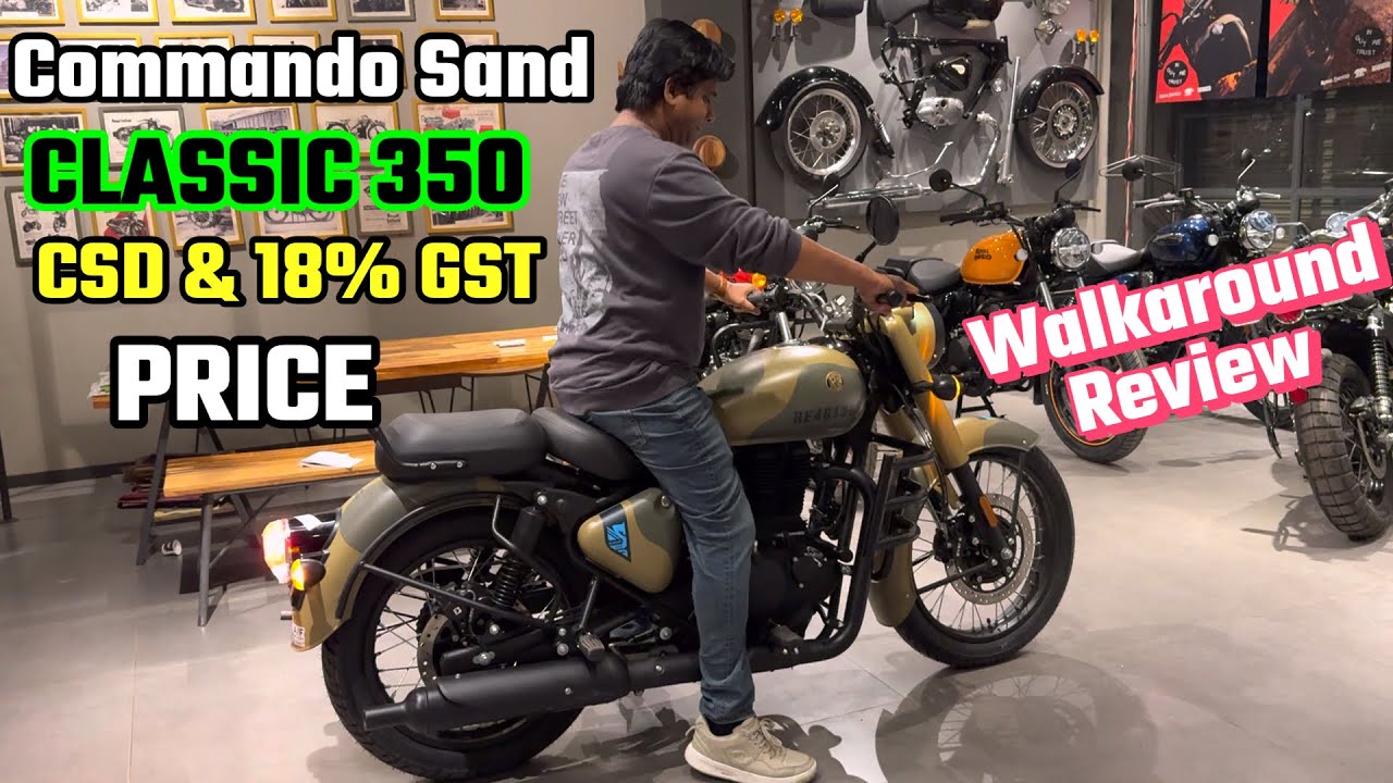 Classic 350 Commando Sand CSD & New GST 18% PRICE | WalkAround Review 