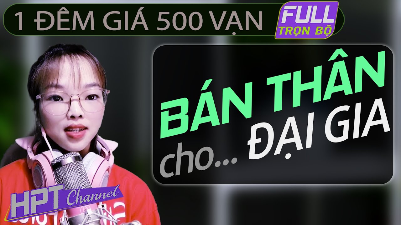 [Ô ô HAY] Bạn Lần Đầu Già 500 Van | Truyện ngôn tình ngắn mới nhất 2020 | Mc Tâm Tình
