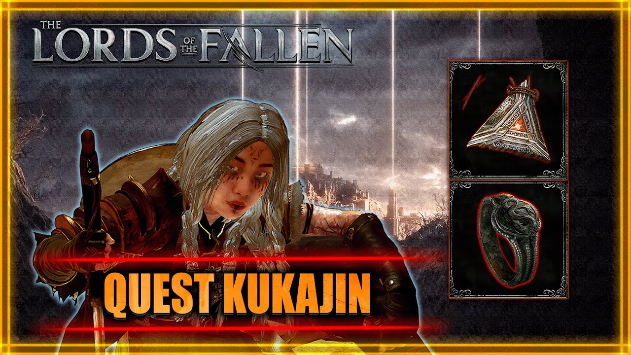 ╬ LORDS OF THE FALLEN ╬ QUEST KUKAJIN ╬