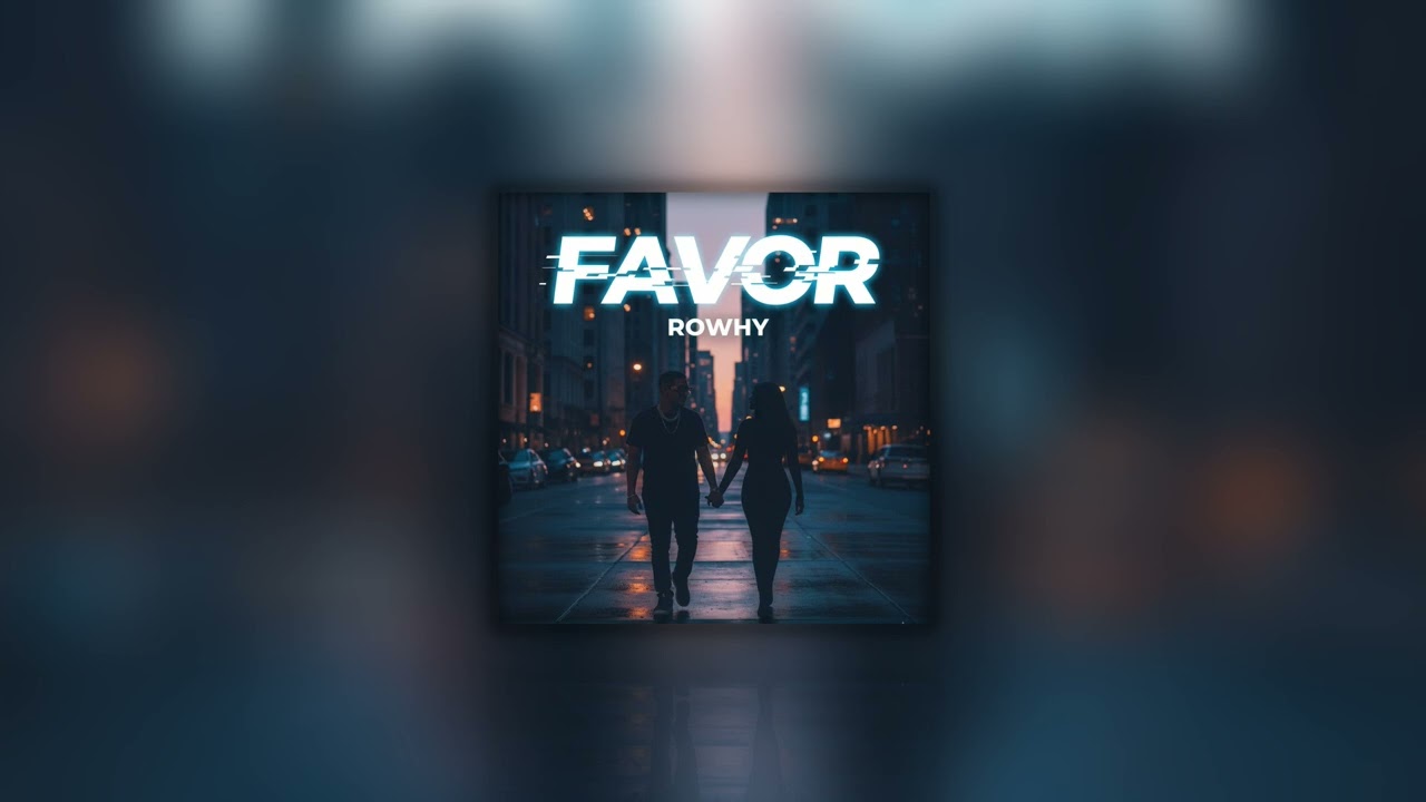 Rowhy - Favor