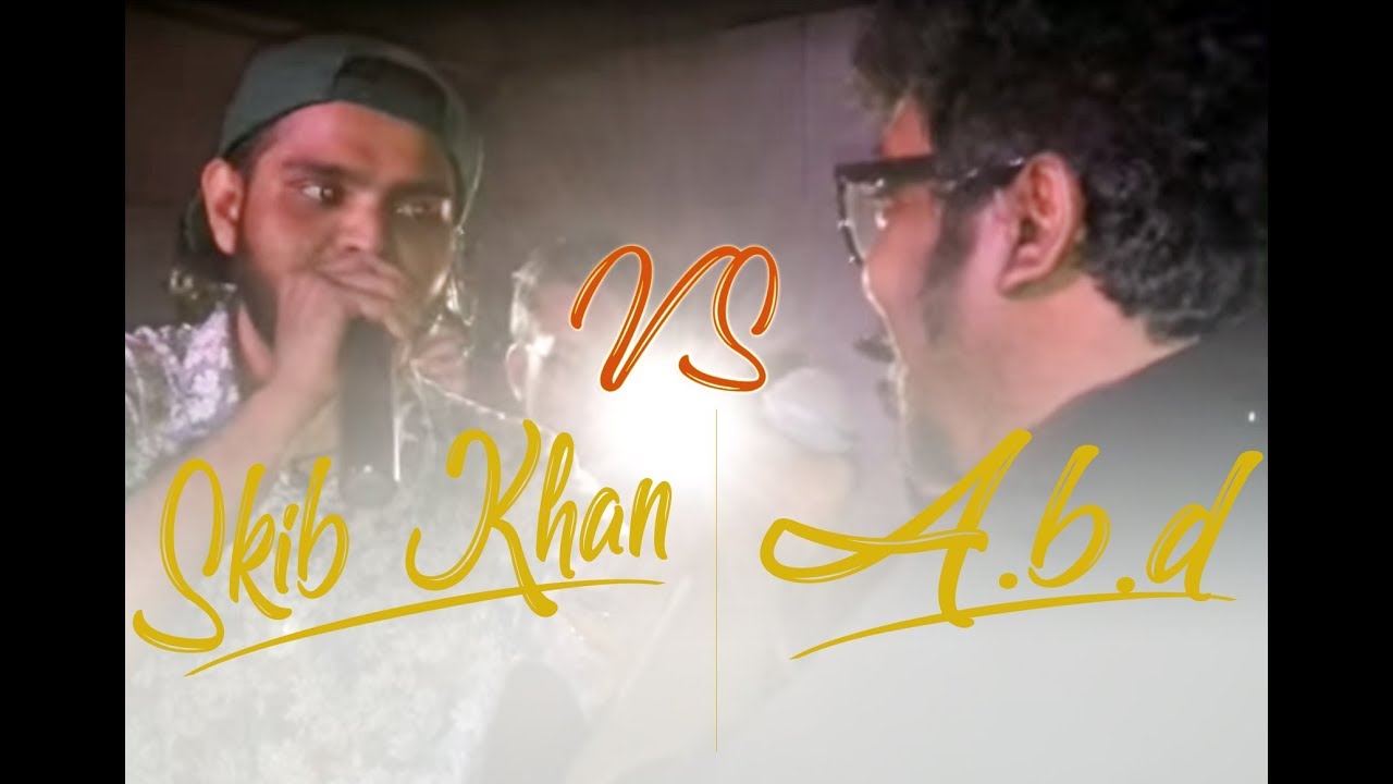 Freestyle Battle - Skib Khan VS A.B.D