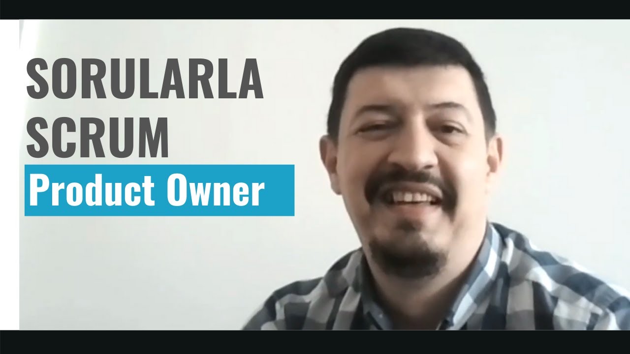 Sorularla Scrum - 1- Product Owner