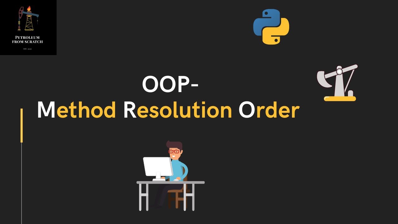 Lecture 84 - OOP - MRO (Method Resolution Order) | #Python for Oil and Gas