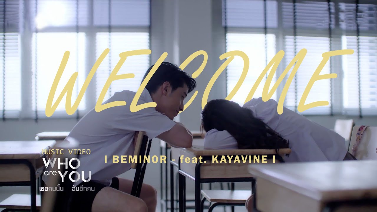 Kayavine x Beminor - 'Welcome' M/V (Who Are You Version)