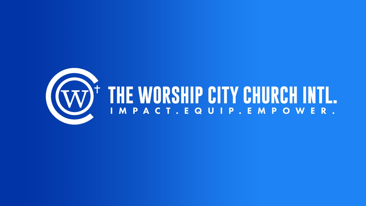 The Worship City Church Int’l Live Stream