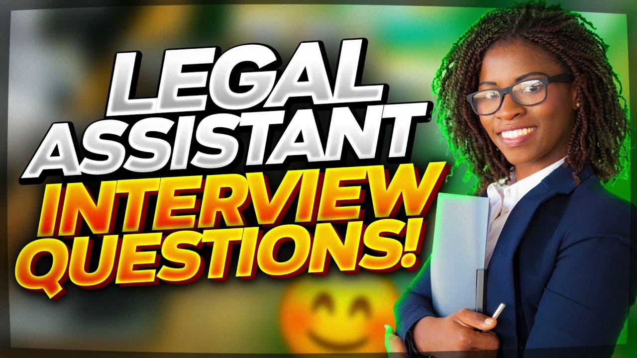 LEGAL ASSISTANT INTERVIEW QUESTIONS & ANSWERS! (How To PASS A Legal Secretary Interview!)