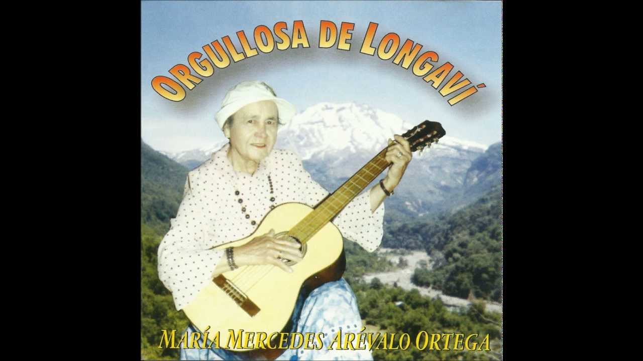 María Mercedes Arevalo - Raíces de mi tierra - Orgullosa de Longaví