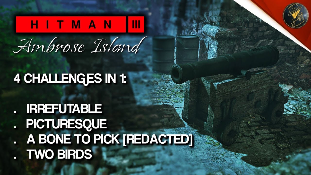 HITMAN 3 | Ambrose Island | Irrefutable, Picturesque, A Bone To Pick & Two Birds | Challenges