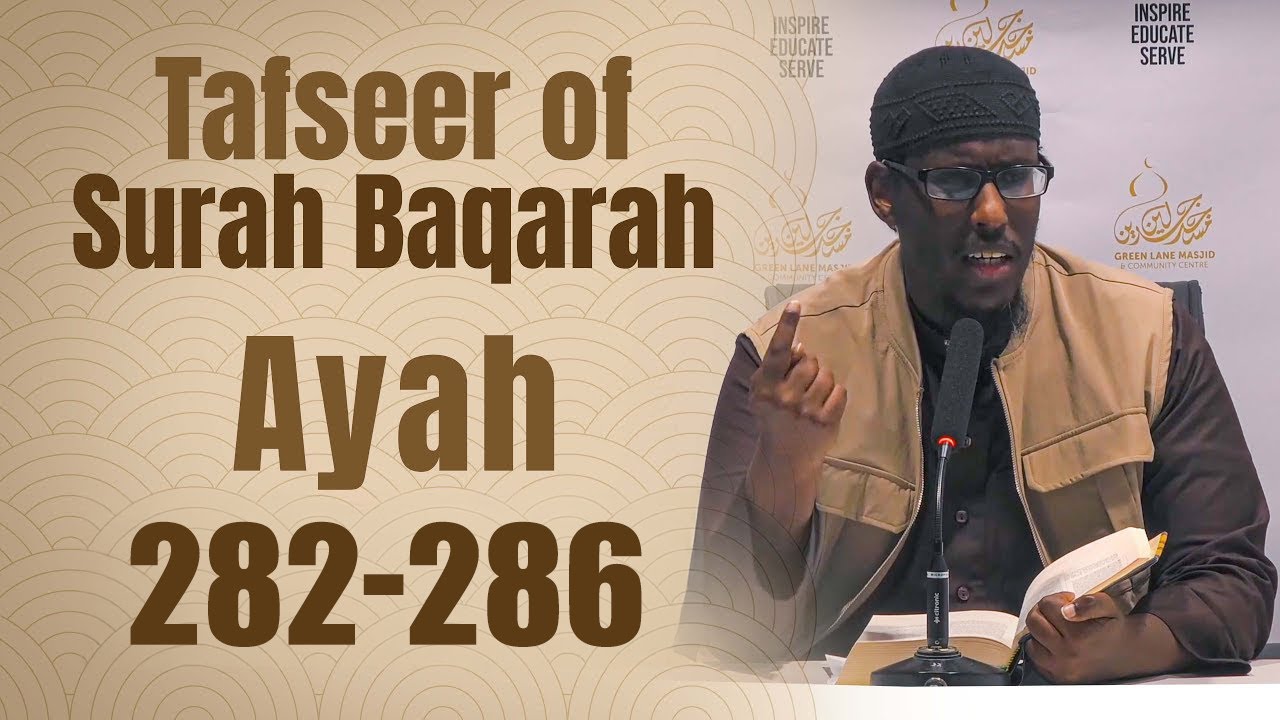 69: Tafseer Surah al-Baqarah (Verses 282-286) - Shaykh Mustafa Abu Rayyan