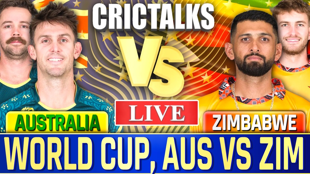 🔴 Live: AUS vs ZIM Live Match Today, World Cup, Cricket Live Scores, Commentary, 1st Innings