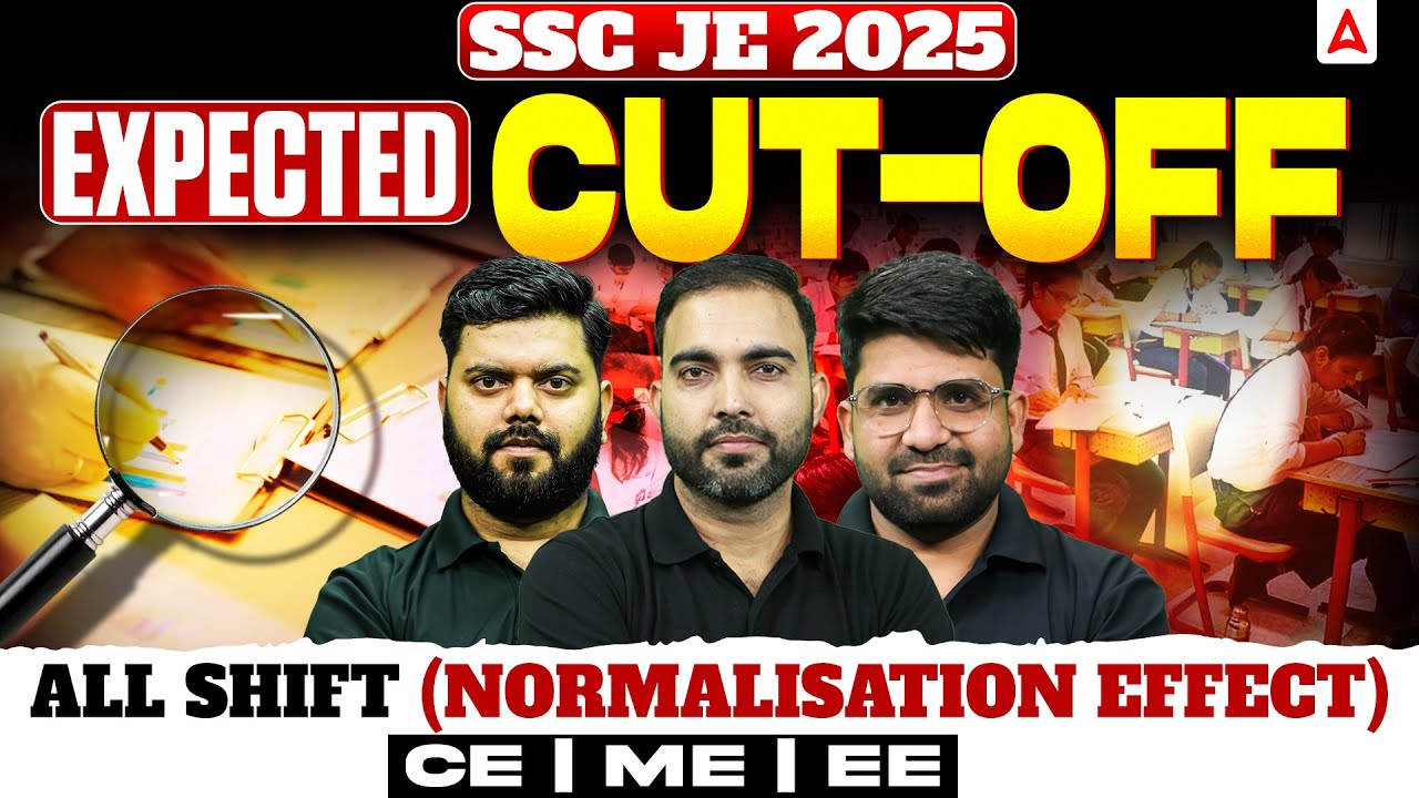 SSC JE 2025 Expected Cut Off | All Shift Normalisation Effect Explained | CE &bull; ME &bull; EE Full Analysis