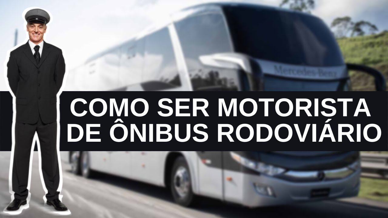 O que precisa pra ser MOTORISTA RODOVI&Aacute;RIO