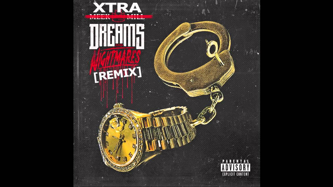 XTRA - Dreams And Nightmares Intro (Remix) Meek Mill