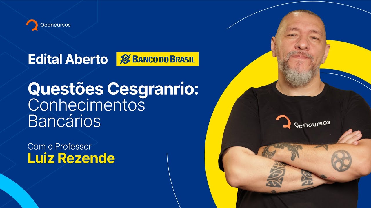 Concurso Banco do Brasil 2023: questões Cesgranrio - Conhecimentos Bancários [Aula Gratuita] #aovivo