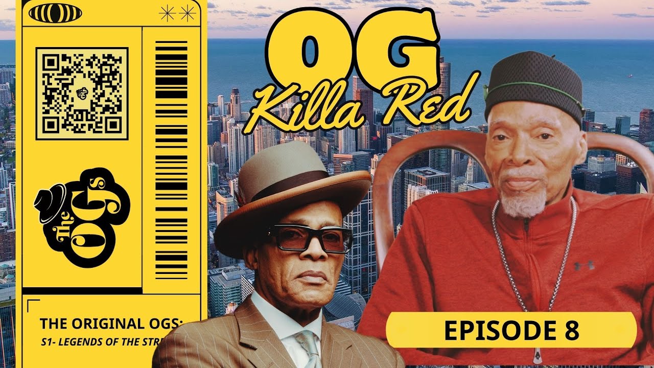THE ORIGINAL OGs (Episode 8) -- OG Killa Red | The Original OGs Exclusive