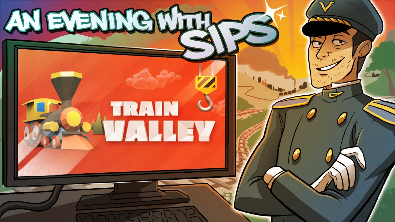 Train Valley - An Evening With Sips