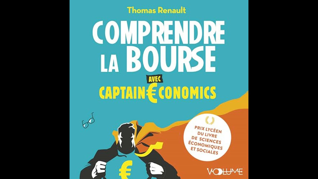 Comprendre la bourse avec Captain economics par Thomas Renault | Livre Audio Complet