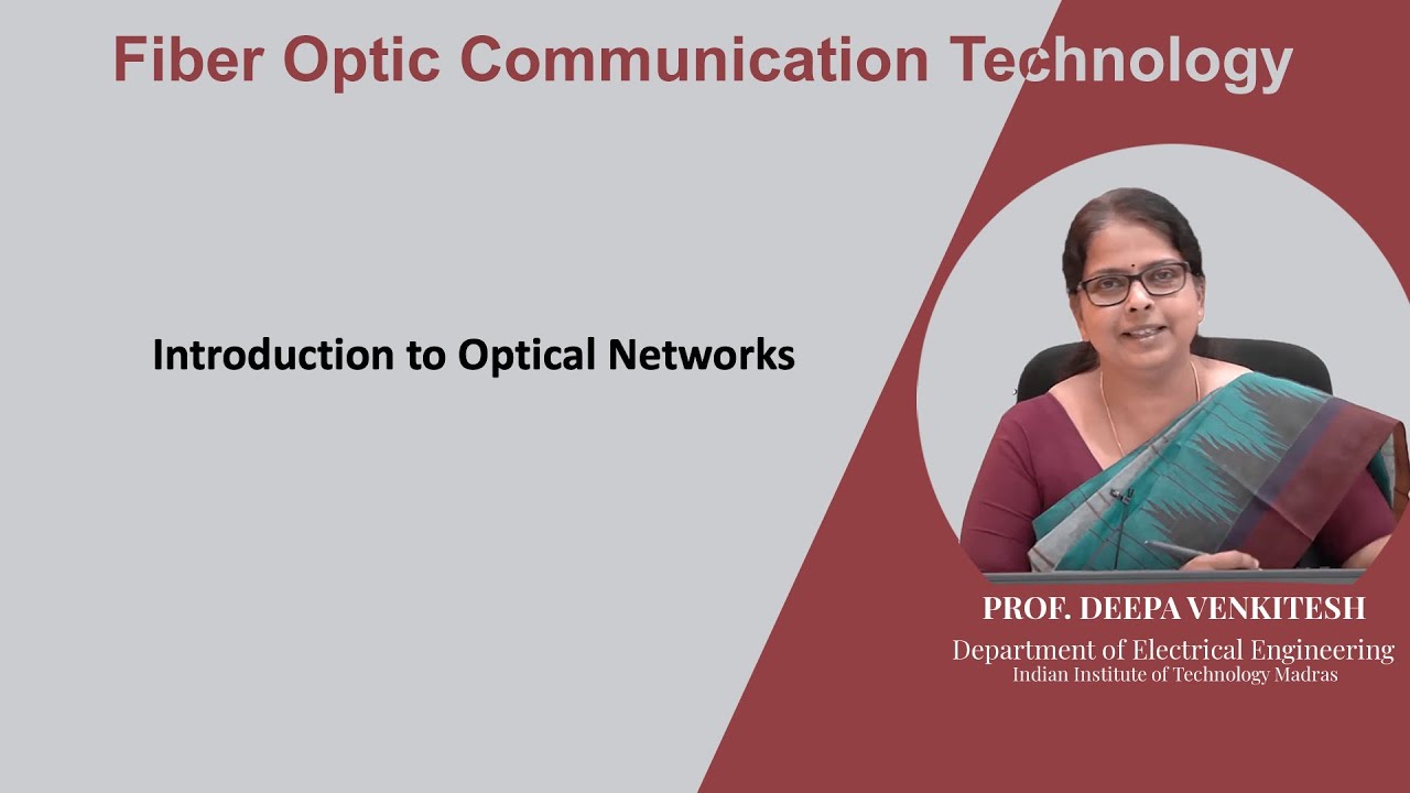 Lec 107: Introduction to Optical Networks