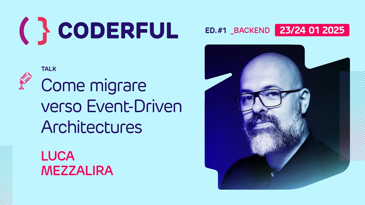 Come migrare verso Event-Driven Architectures - Luca Mezzalira