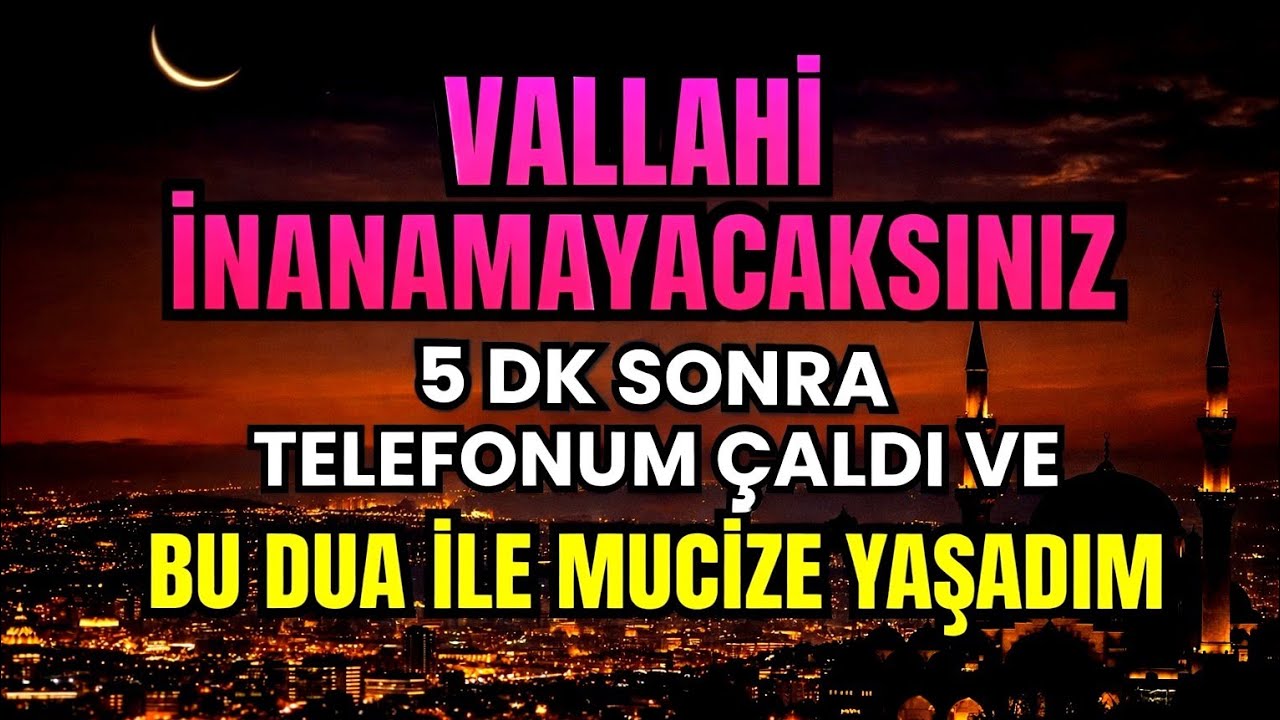 💥💯İnanılmaz! Bu Dua Sonrası 5 Dakika İçinde Beklenmedik Bir Olay Gerçekleşti