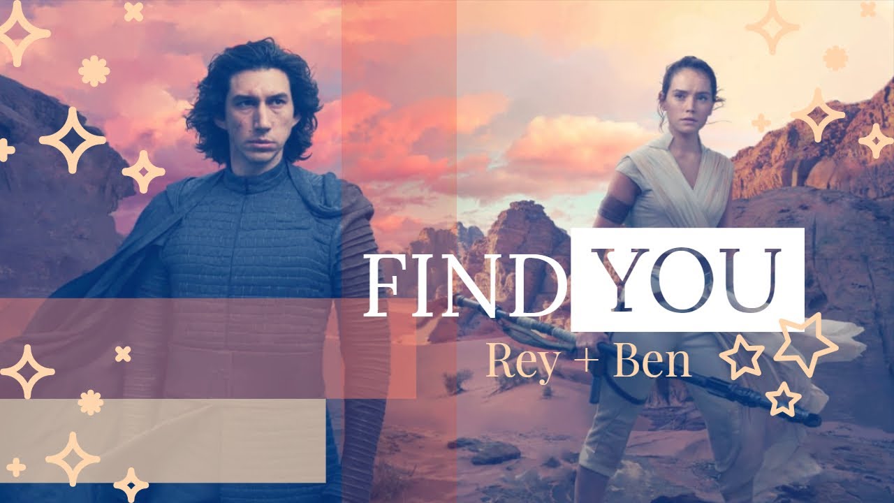 Rey + Ben {Find You}