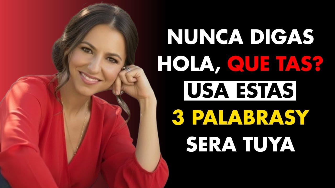 Di Solo Estas 3 Palabras… y Su Atracción por Ti Aumentará al Instante | Psicología Femenina