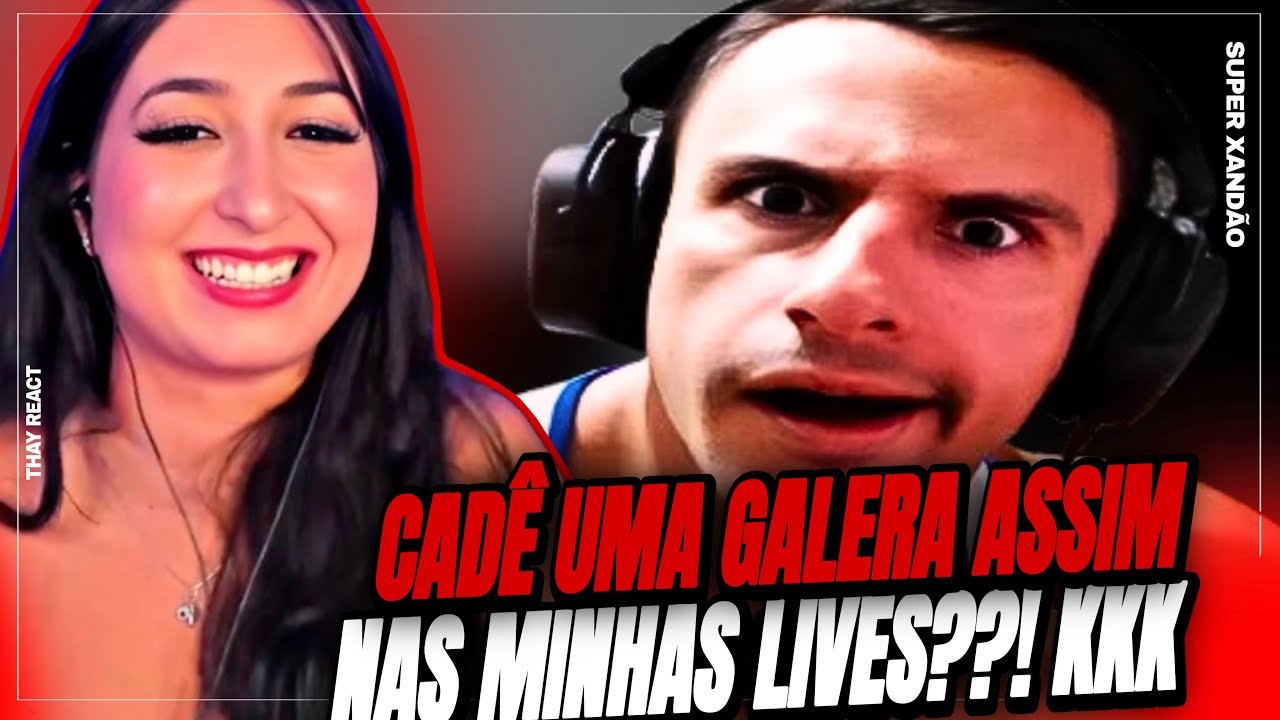THAY REACT: Os donates mais fracos da live do super xandão #25