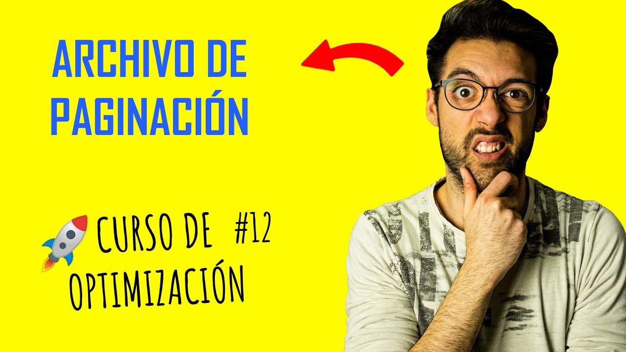 📄 Qu&eacute; es el ARCHIVO de PAGINACI&Oacute;N 🚀 Curso de OPTIMIZACI&Oacute;N #12