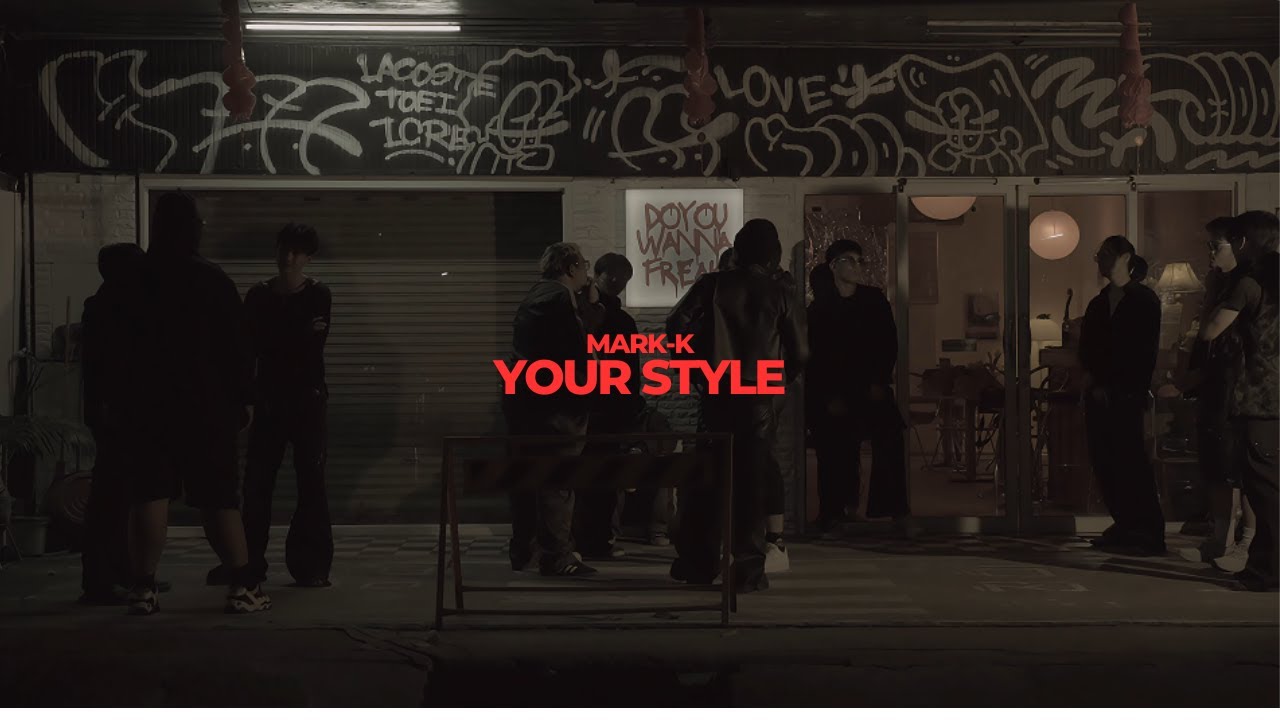 Your Style - Mark-k (Official Music Video)