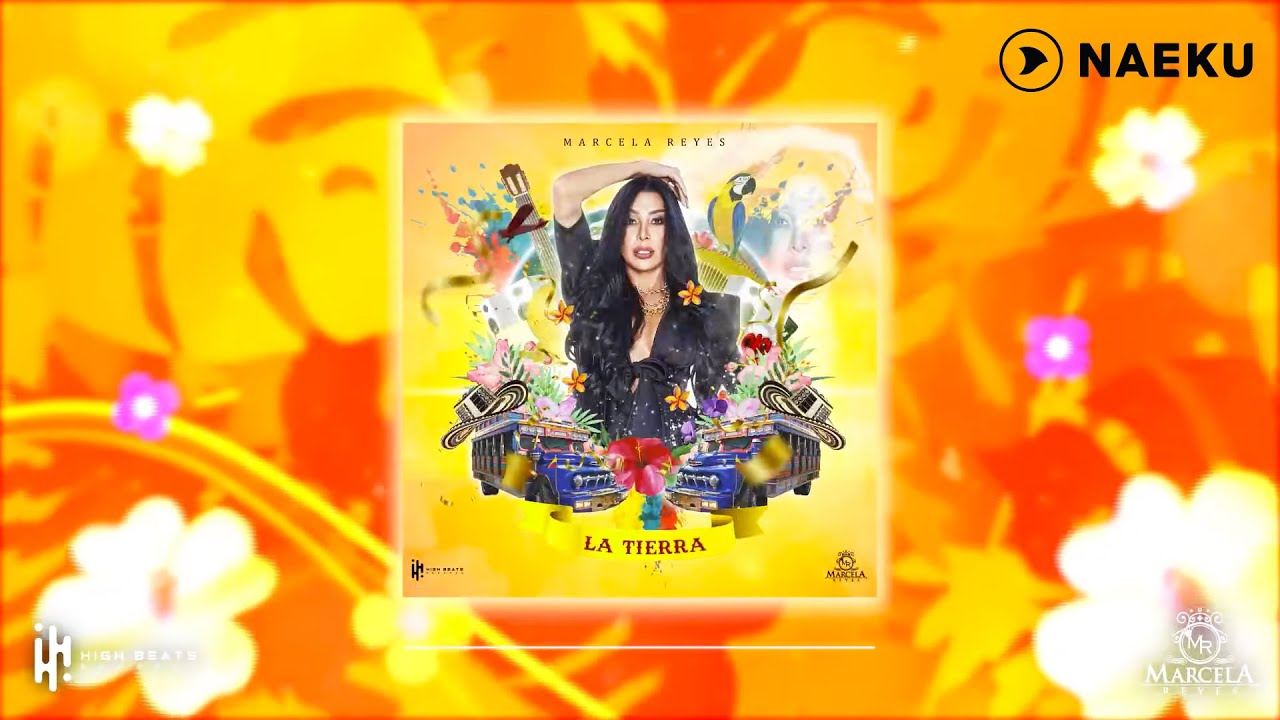 Marcela Reyes - La Tierra (Guaracha Mix)