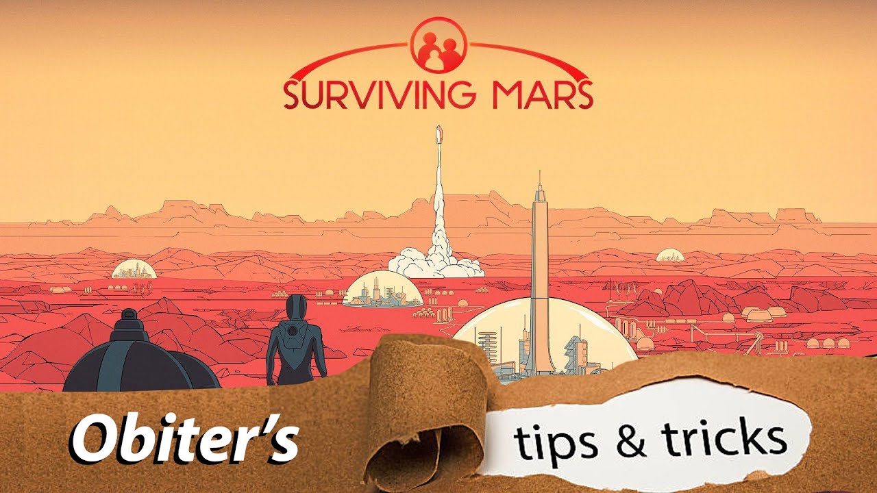 Surviving Mars Professional Tips & Tricks