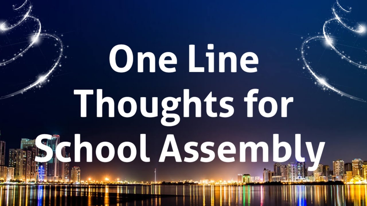 One Line Thoughts of the Day for School Assembly/Morning Assembly Quotes/Daily thoughts for School