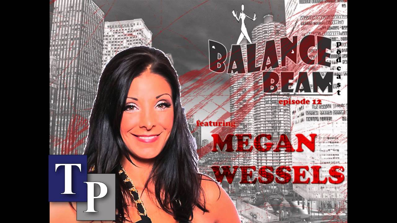 Balance Beam &raquo; Megan Wessels Episode