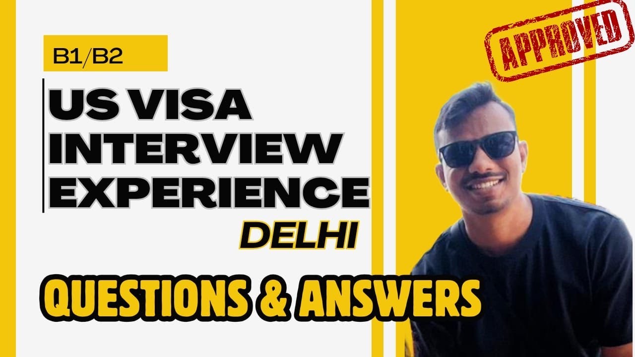 US B1/B2 visa interview questions and answers | Delhi US Visa Interview Experience |  Document List