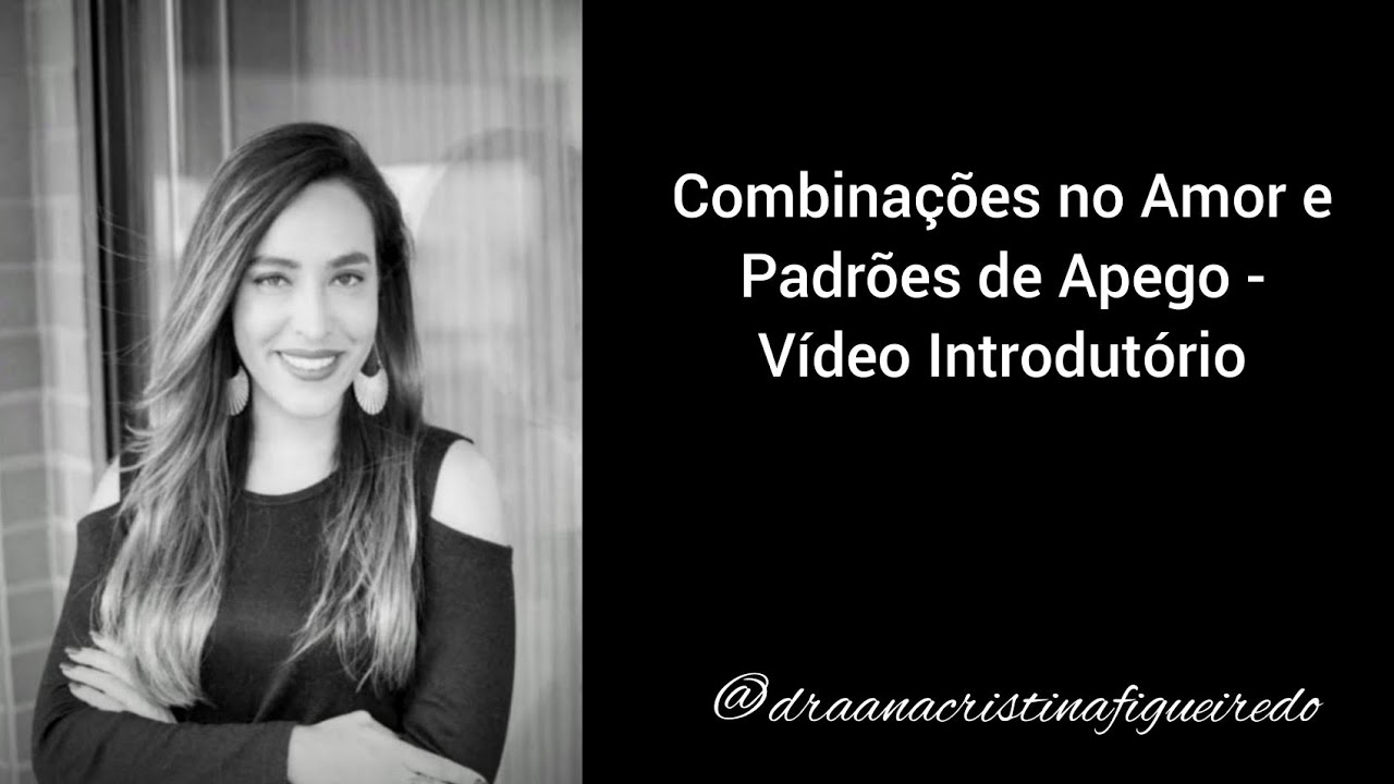 Combinações no Amor e Padrões de Apego