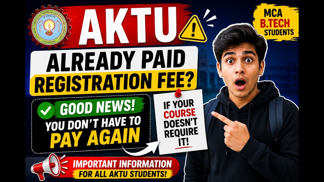 AKTU Registration 2026 Update 🚨 Already Paid? Don't Pay Again! | MCA & B.Tech Students