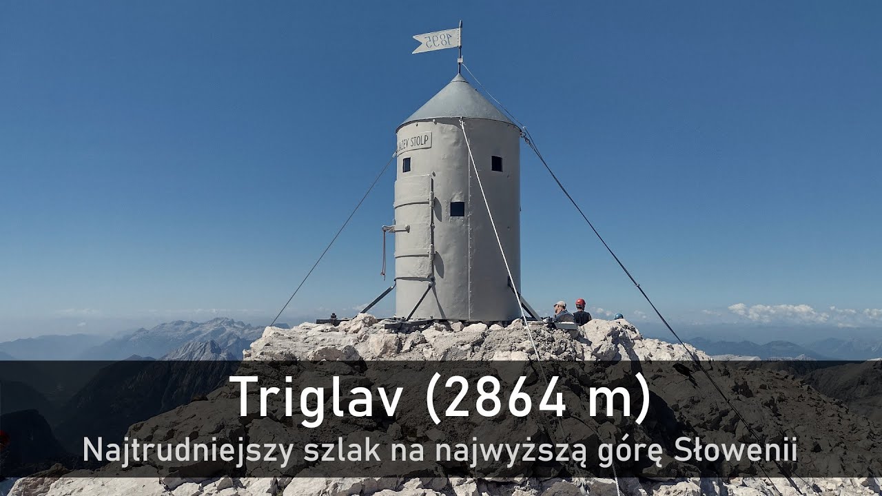 Triglav (2864 m) - najtrudniejszy szlak na najwyższą górę Słowenii