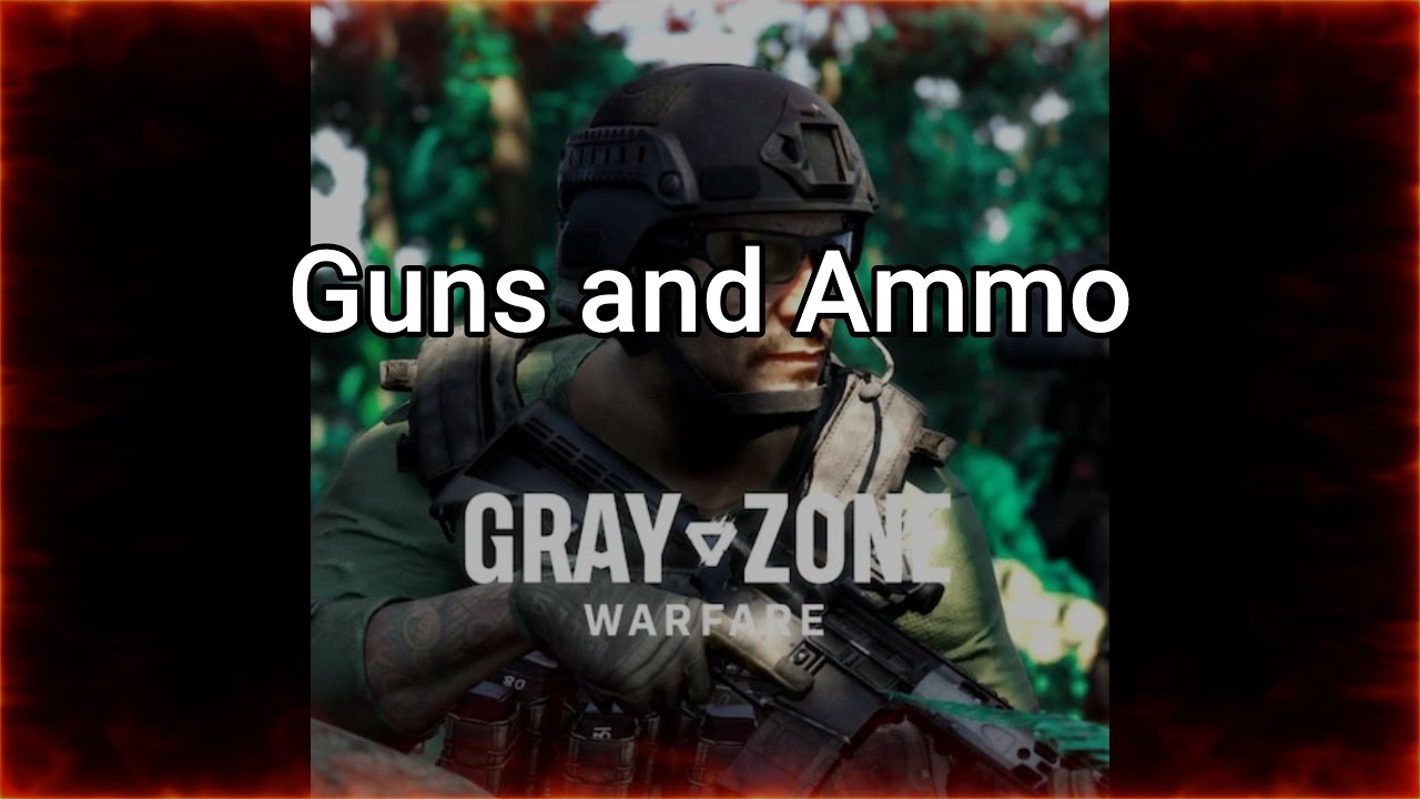 Gray Zone CZ  guns and ammo  (mithras)