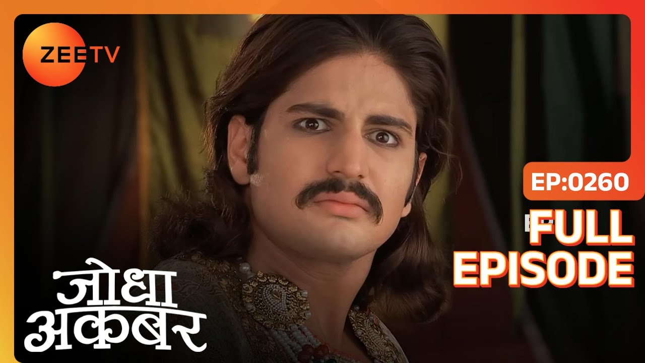 क्या Ruqaiya की pregnancy की हक़ीक़त खोलेगा Akbar? | Jodha Akbar | Full Ep. 260 | ZEE TV