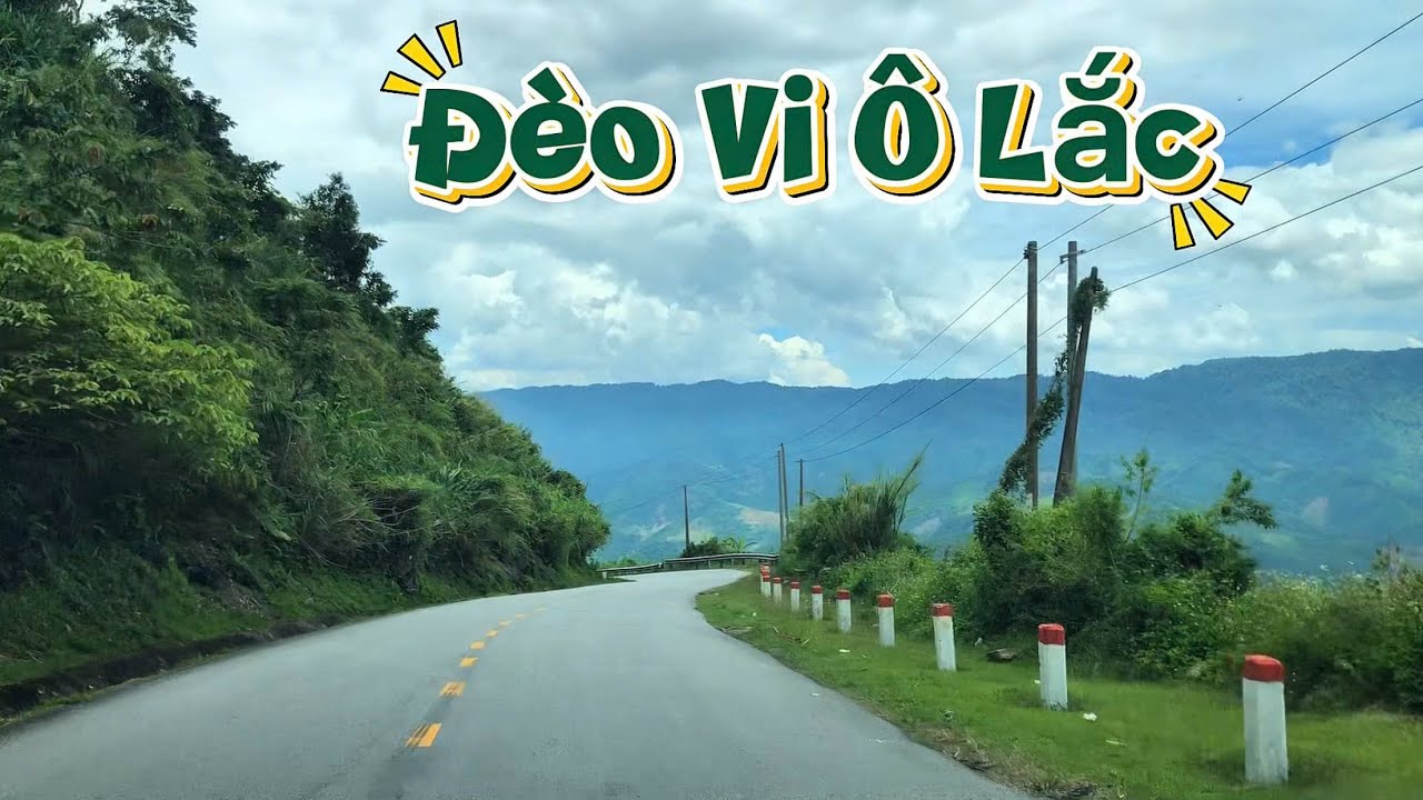 Đèo Vi Ô Lắc Tuyệt Đẹp !!!