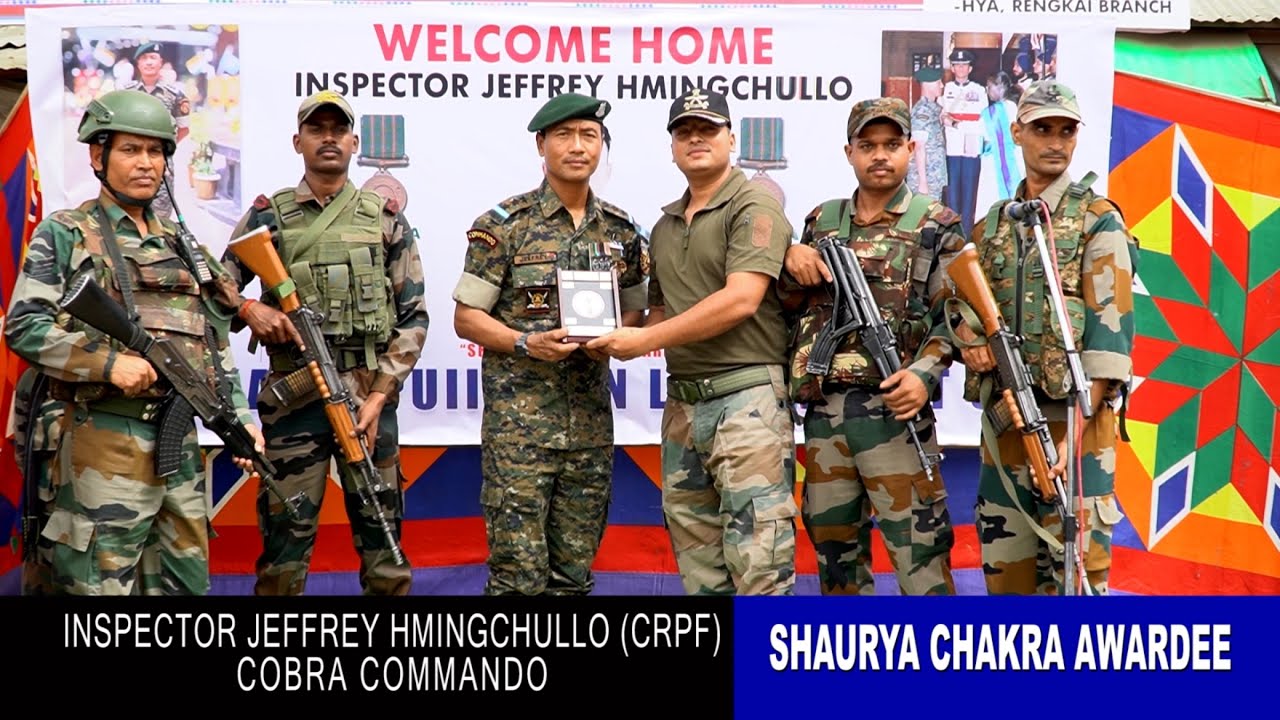 Welcome Home Inspector Jeffrey Hmingchullo CRPF Shaurya Chakra Awardee