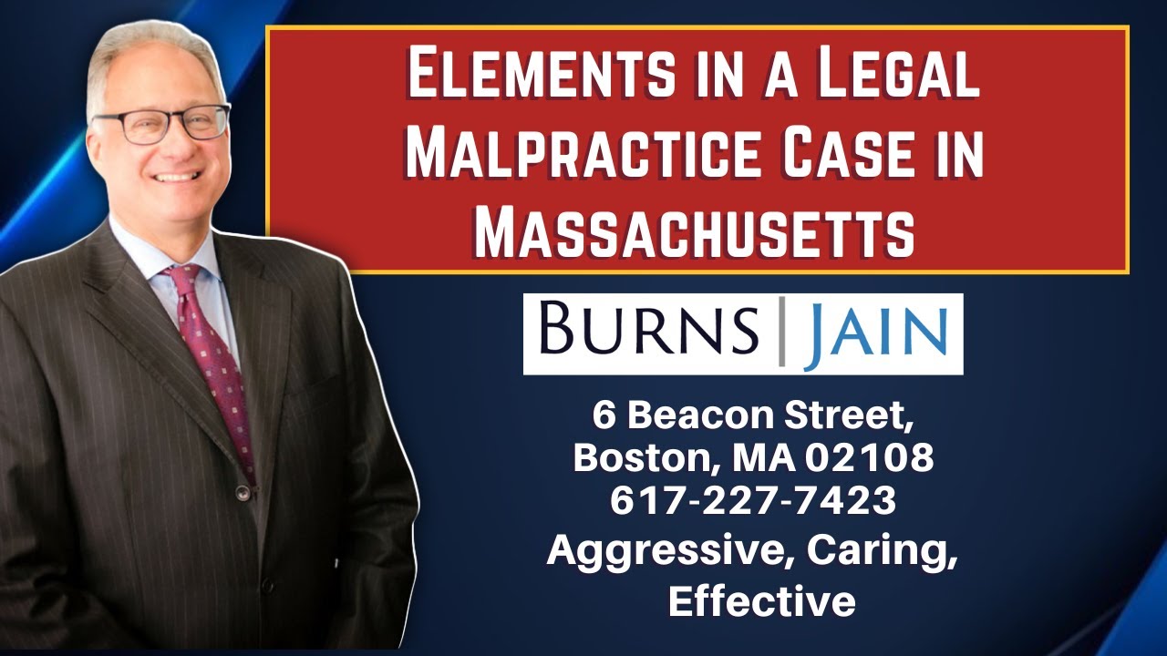 Elements in a Legal Malpractice Case in Massachusetts