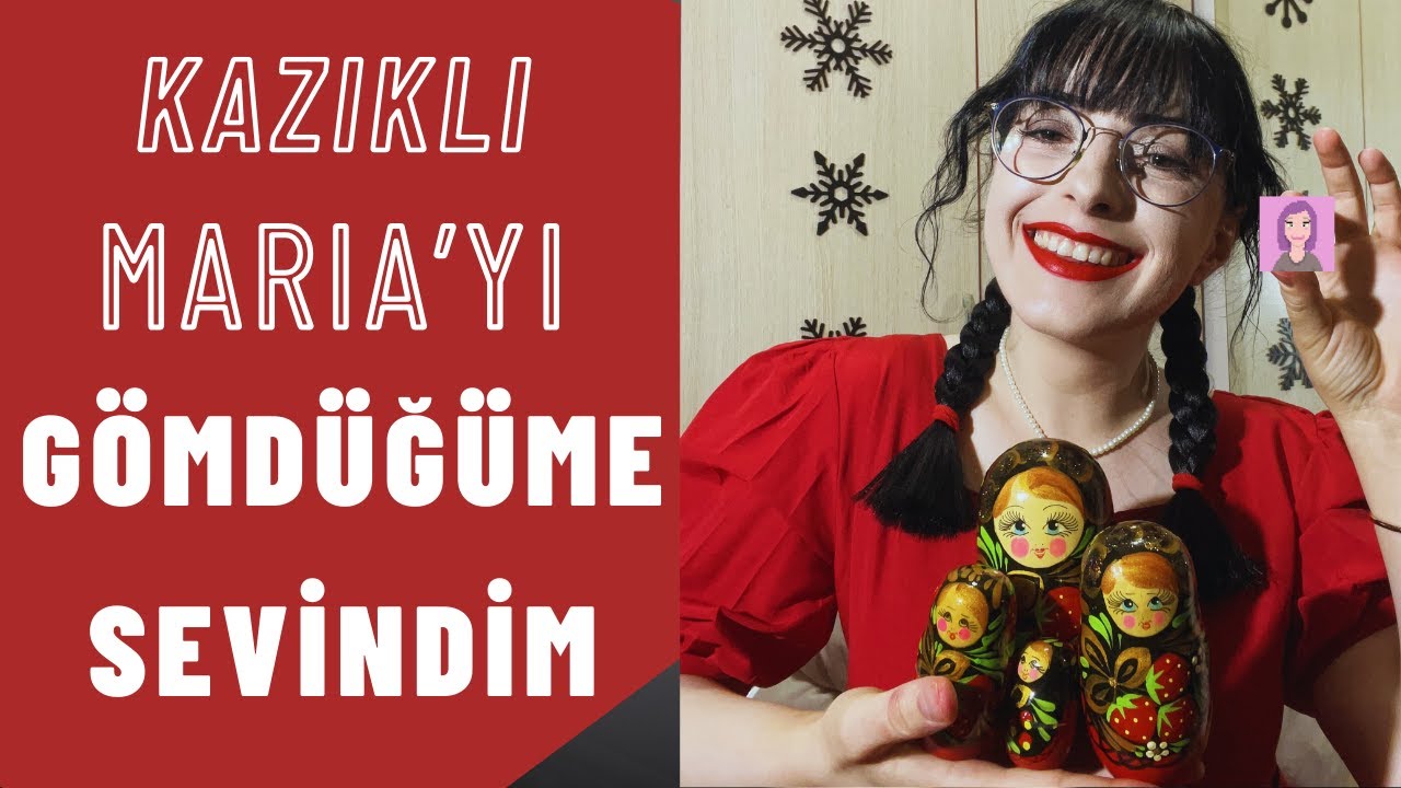 Kazıklı Maria'yı Eleştirdiğime Sevindim